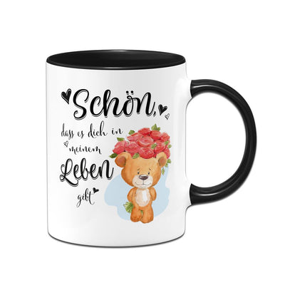 Tasse - Schön, dass es Dich in meinem Leben gibt!