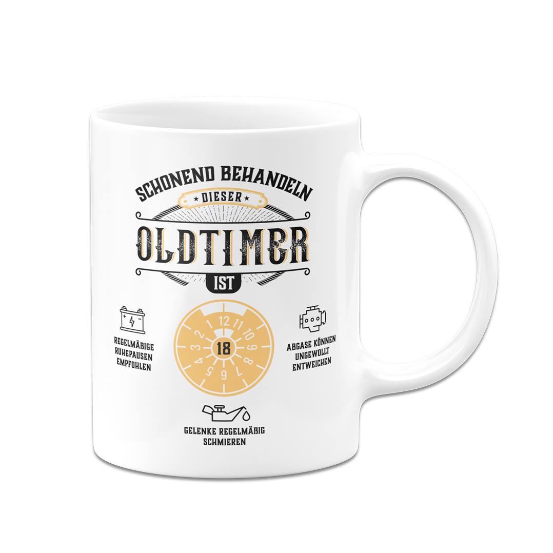 Tasse - Schonend behandeln Dieser Oldtimer ist 18