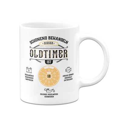 Tasse - Schonend behandeln Dieser Oldtimer ist 18