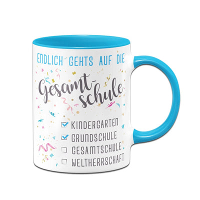 Bild: Tasse Schulwechsel - Endlich gehts auf die Gesamtschule Geschenkidee
