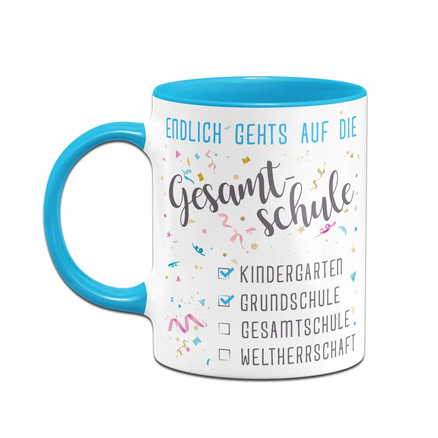 Bild: Tasse Schulwechsel - Endlich gehts auf die Gesamtschule Geschenkidee