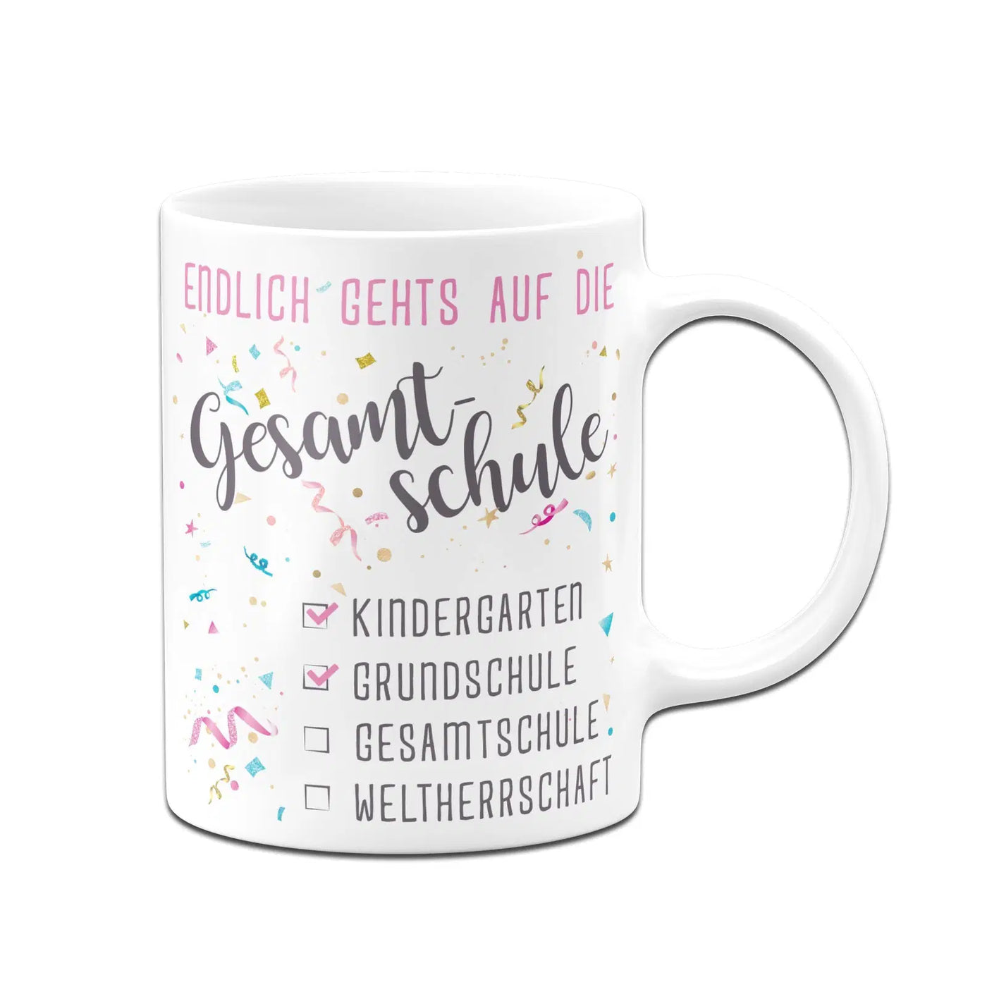 Bild: Tasse Schulwechsel - Endlich gehts auf die Gesamtschule Geschenkidee