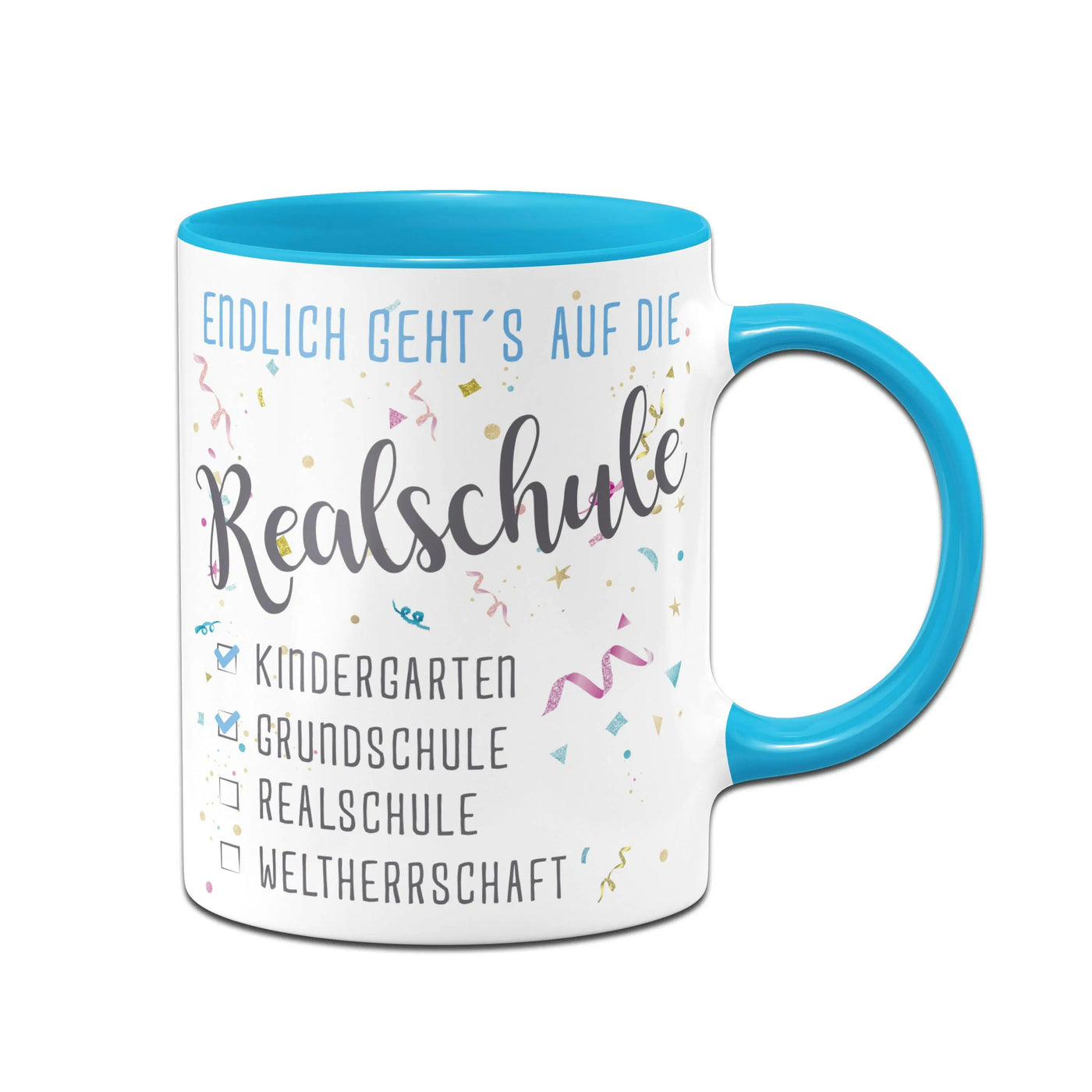 Tasse Schulwechsel - Endlich geht´s auf die Realschule