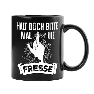 Tasse - Halt doch bitte mal die Fresse - Pöbel-Pott Edt.
