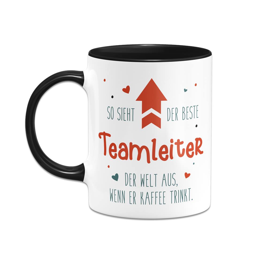 Tasse - So sieht der beste Teamleiter der Welt aus, wenn er Kaffee trinkt.