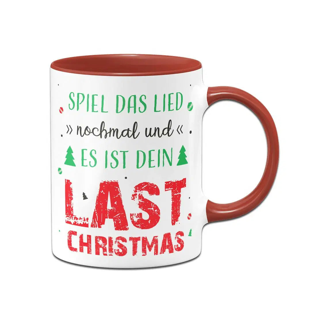 Bild: Tasse - Spiel das Lied nochmal und es ist dein Last Christmas Geschenkidee