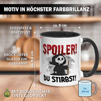 Sensebald Tasse - Spoiler! Du stirbst!
