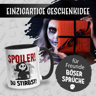 Sensebald Tasse - Spoiler! Du stirbst!