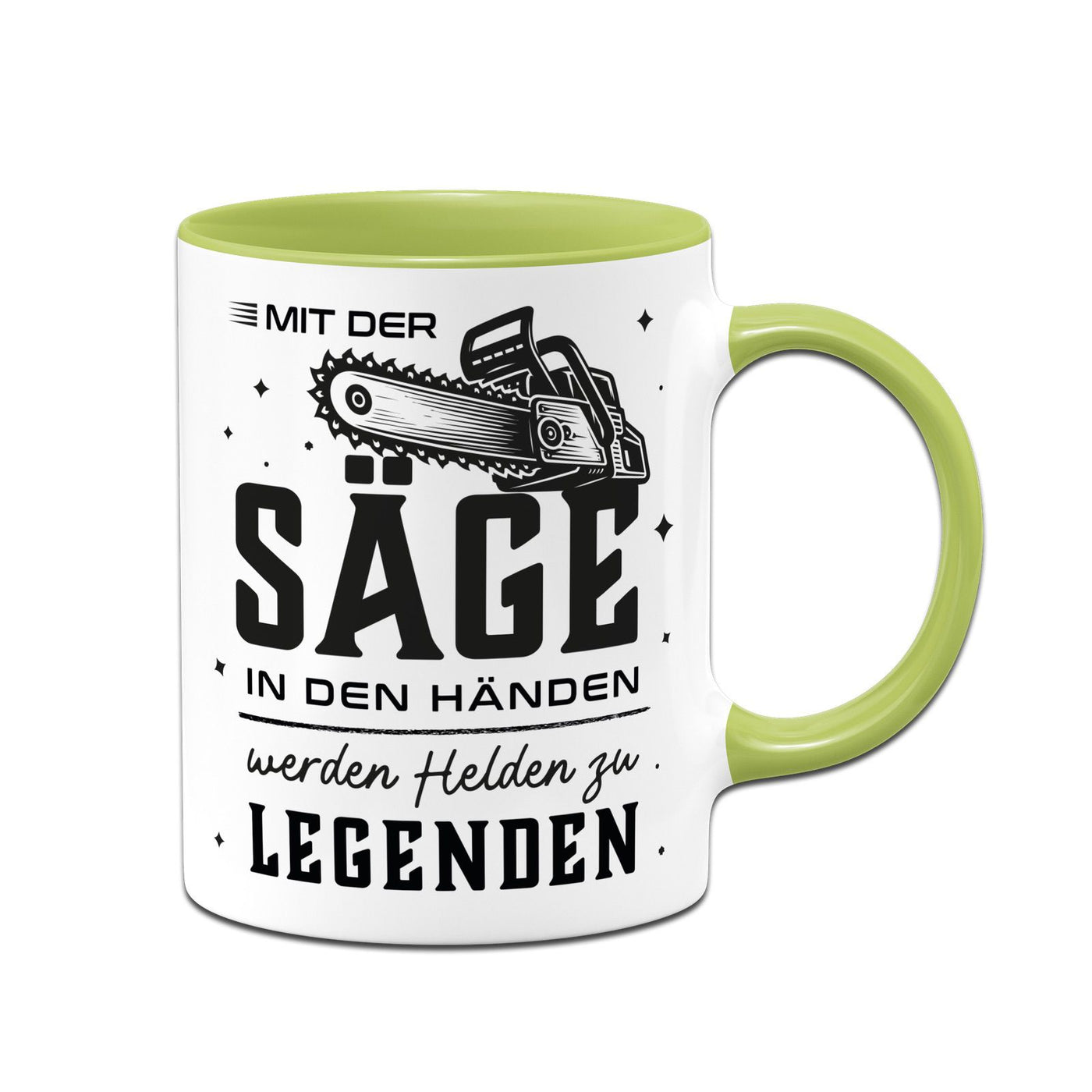 Kettensägen Tasse - Mit der Säge in den Händen werden Helden zu Legenden