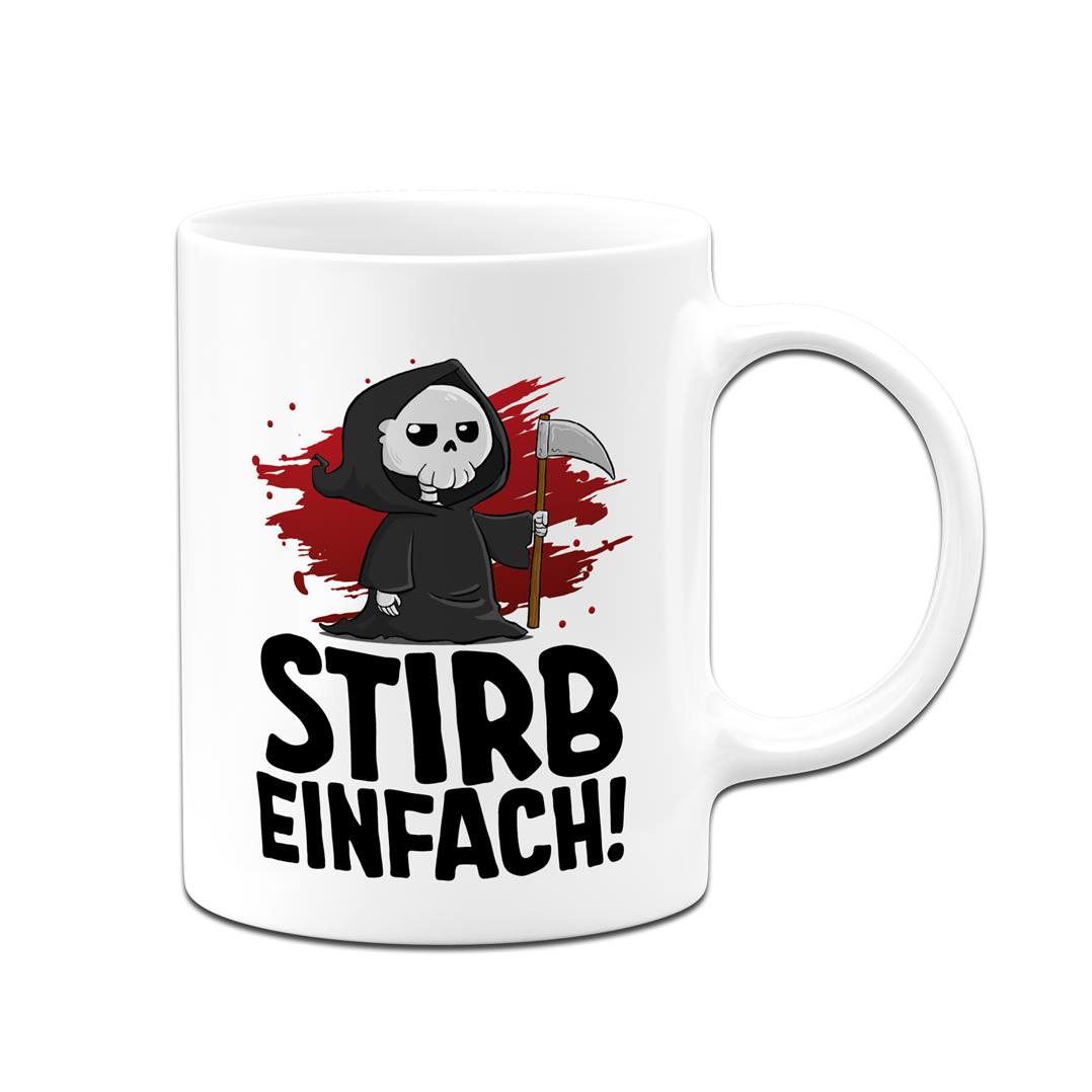Tasse - Stirb einfach! (Sensenmann)