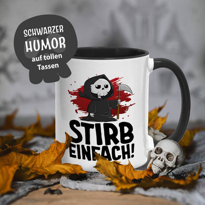 Tasse - Stirb einfach! (Sensenmann)