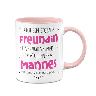 Tasse - Stolze Freundin eines wahnsinnig tollen Mannes