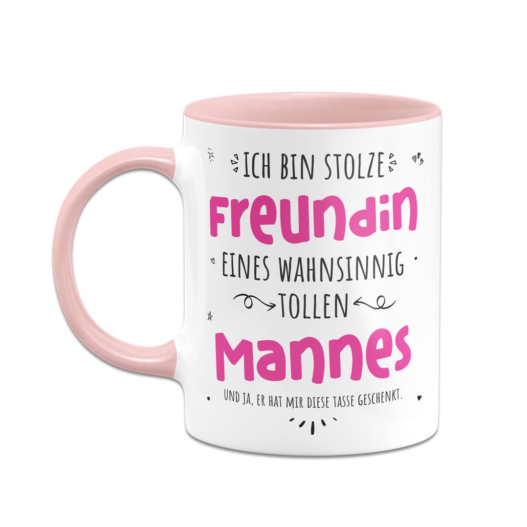 Tasse - Stolze Freundin eines wahnsinnig tollen Mannes