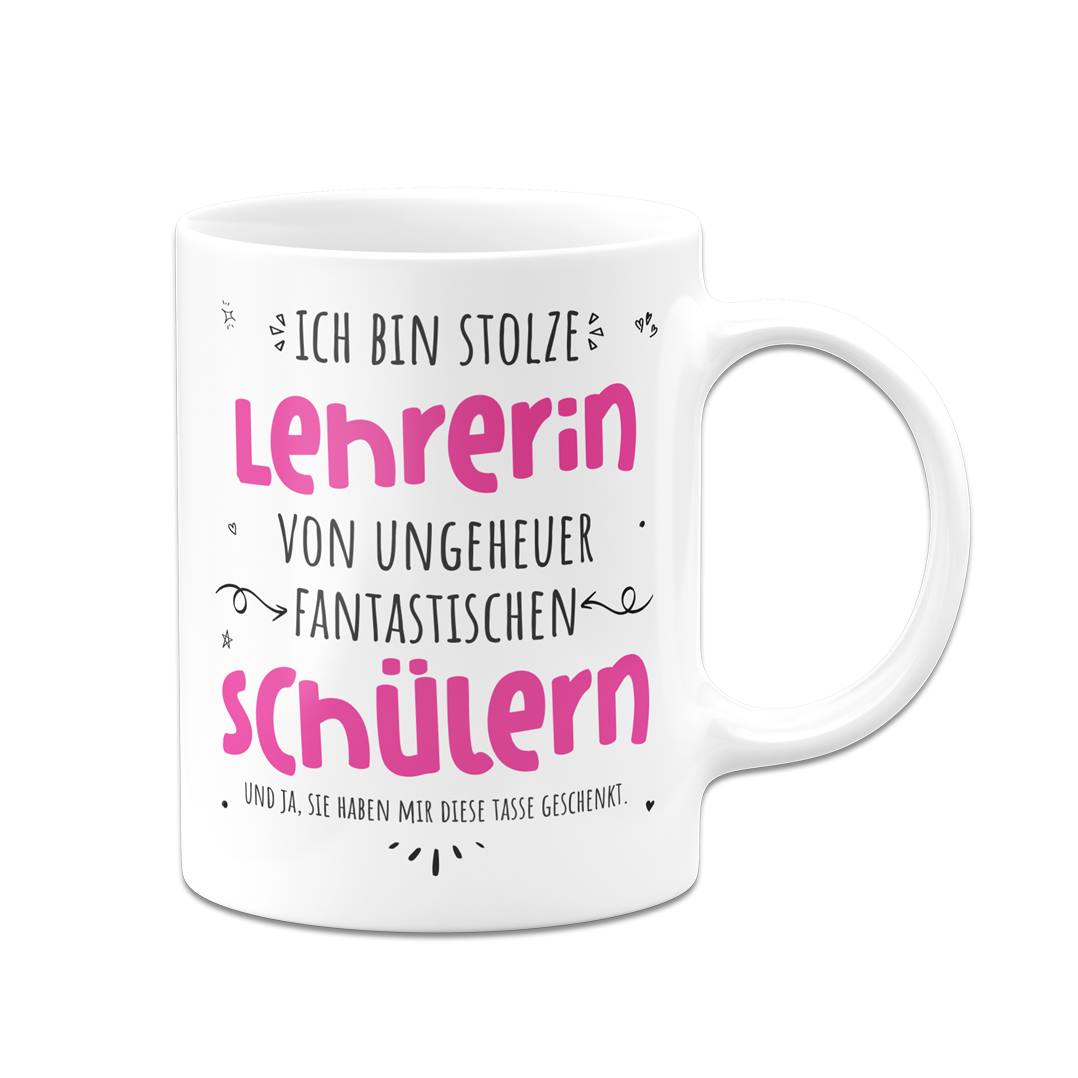 Tasse - Stolze Lehrerin von ungeheuer fantastischen Schülern