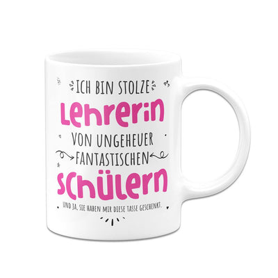 Tasse - Stolze Lehrerin von ungeheuer fantastischen Schülern