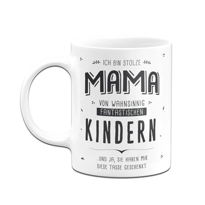 Bild: Tasse - Stolze Mama von fantastischen Kindern Geschenkidee