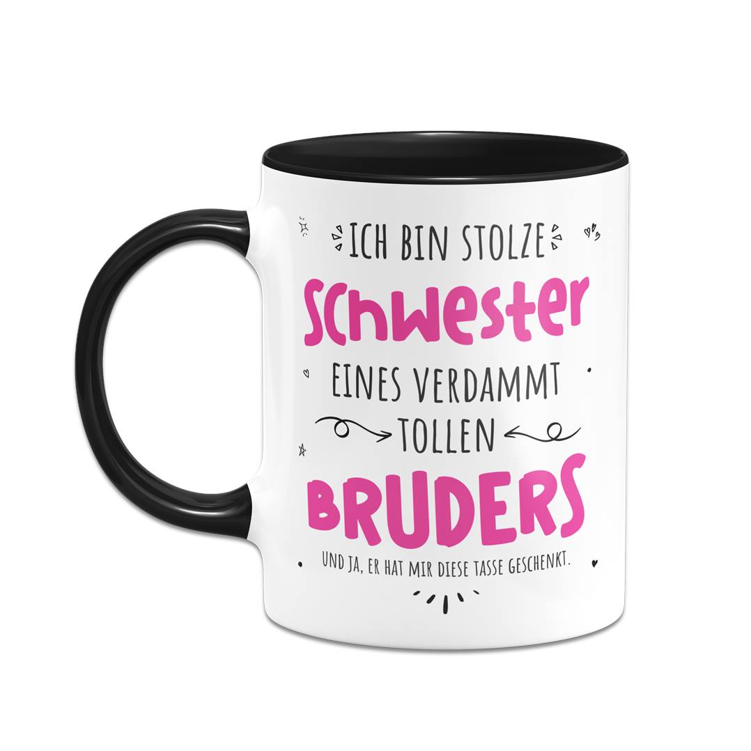 Tasse - Stolze Schwester eines verdammt tollen Bruders