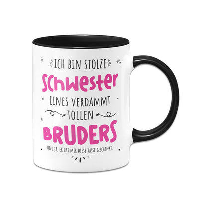 Tasse - Stolze Schwester eines verdammt tollen Bruders