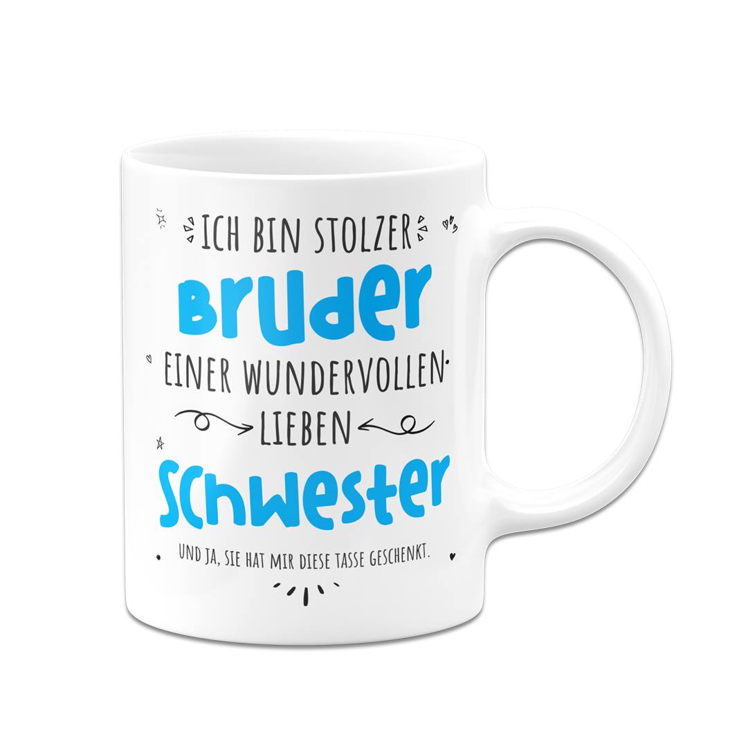 Tasse - Stolzer Bruder einer wundervollen lieben Schwester