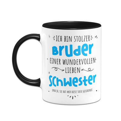 Tasse - Stolzer Bruder einer wundervollen lieben Schwester