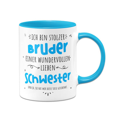 Tasse - Stolzer Bruder einer wundervollen lieben Schwester