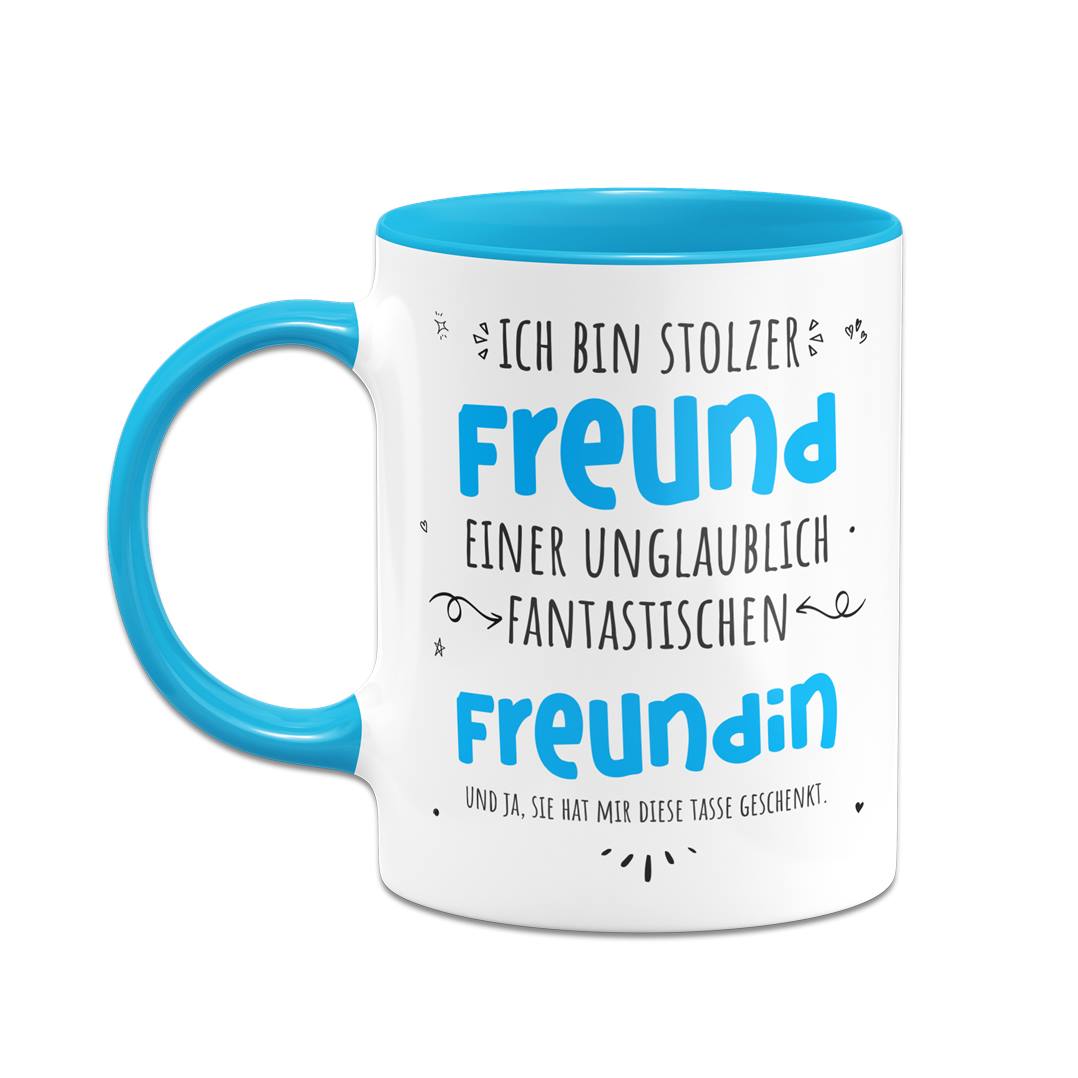 Tasse - Stolzer Freund einer unglaublich fantastischen Freundin