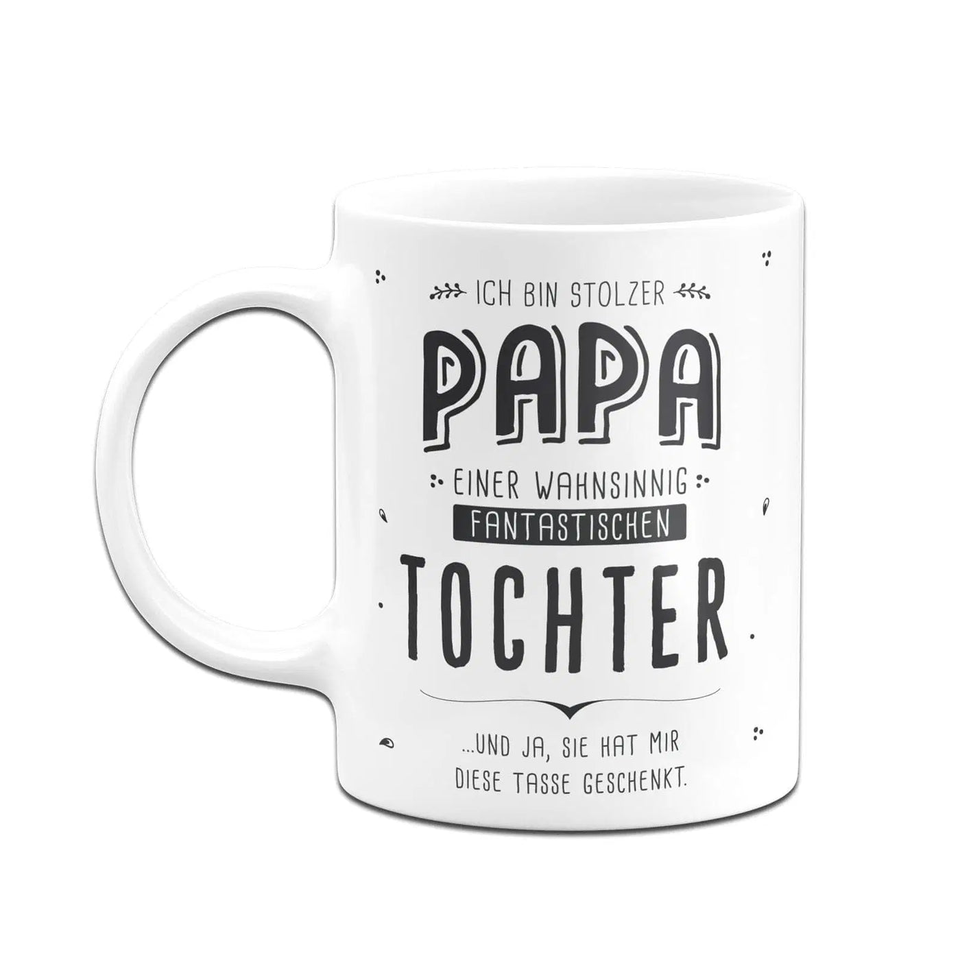 Bild: Tasse - Stolzer Papa einer fantastischen Tochter - V2 Geschenkidee