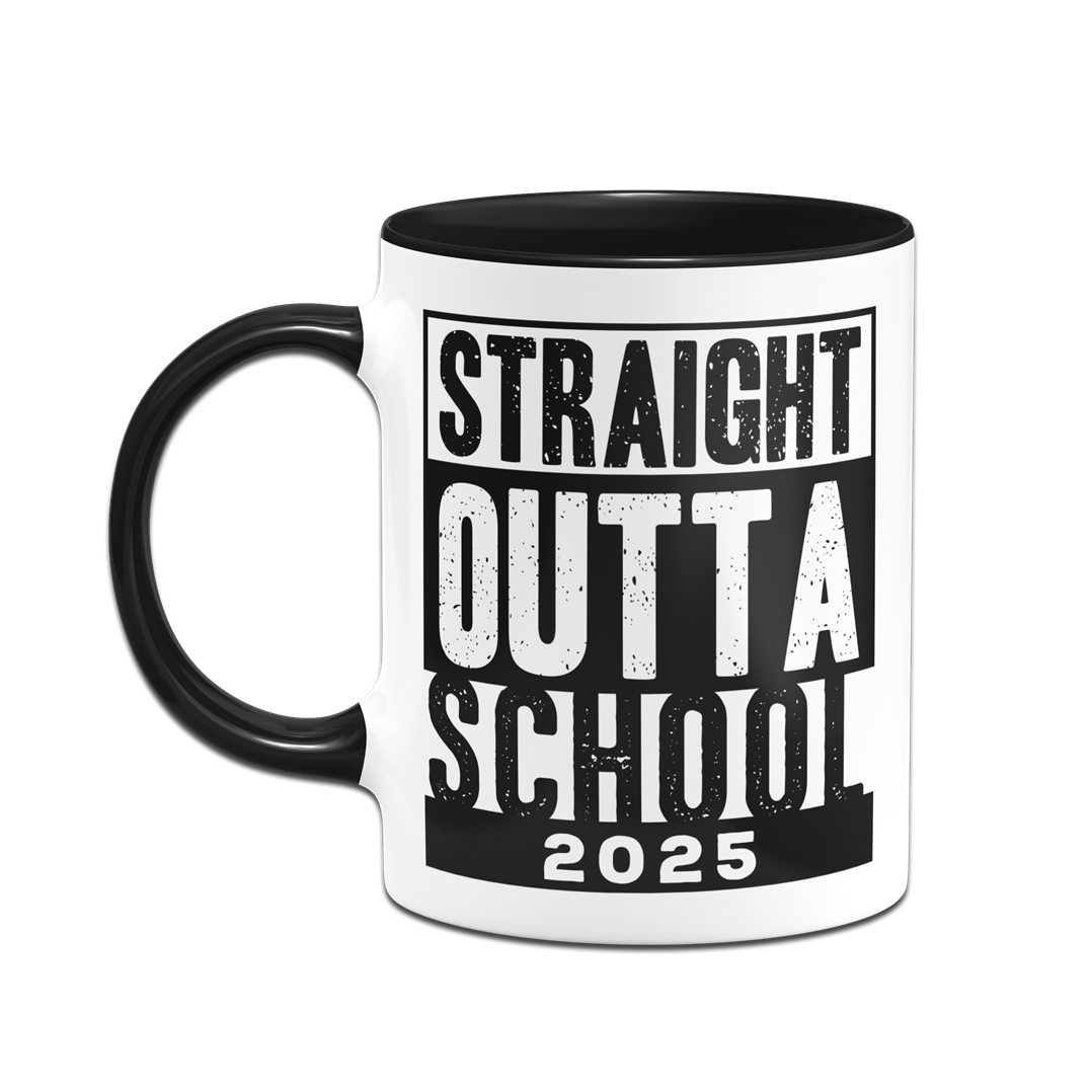 Tasse - Straight Outta School 2025