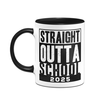 Tasse - Straight Outta School 2025