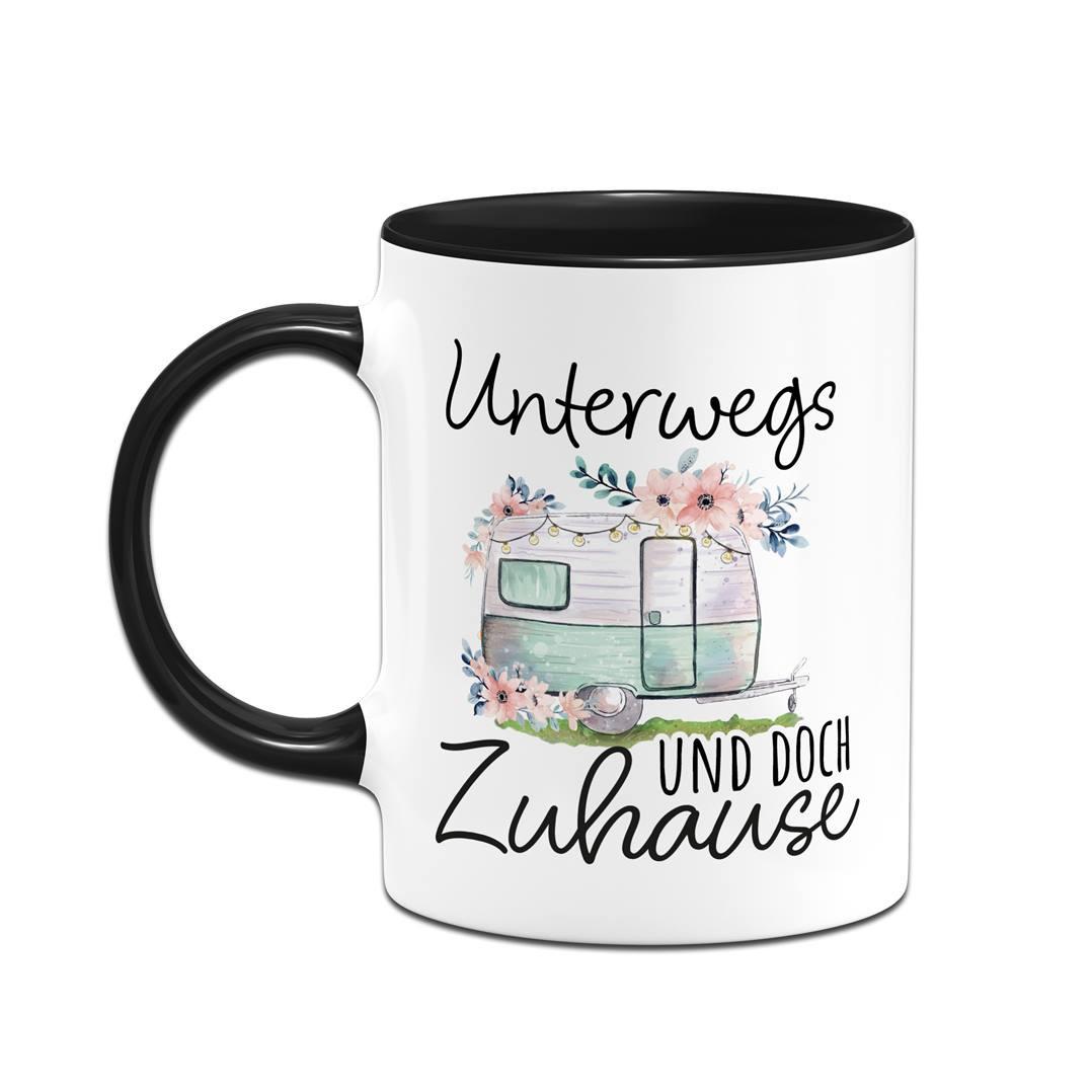 camping tassen Tasse "Unterwegs und doch Zuhause" – Camping Geschenk für Camper – Tassenbrennerei