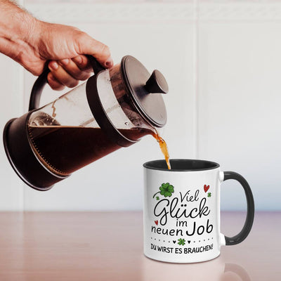 Tasse - Viel Glück im neuen Job. Du wirst es brauchen!