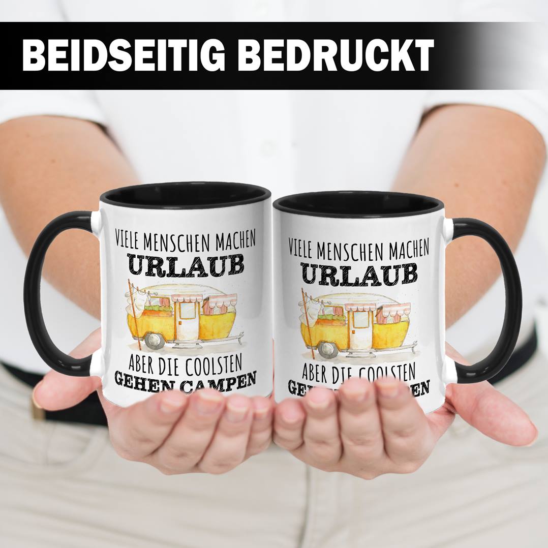 Tasse - Viele Menschen machen Urlaub, aber die coolsten gehen campen