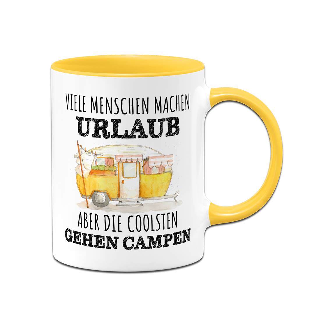 Tasse - Viele Menschen machen Urlaub, aber die coolsten gehen campen