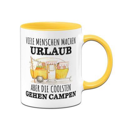 Tasse - Viele Menschen machen Urlaub, aber die coolsten gehen campen