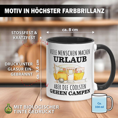 Tasse - Viele Menschen machen Urlaub, aber die coolsten gehen campen