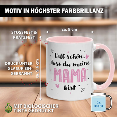 Tasse - Voll schön, dass Du meine Mama bist