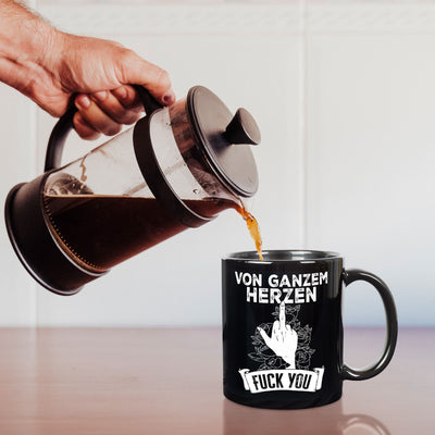 Tasse - Von ganzem Herzen Fuck You - Pöbel-Pott Edt.