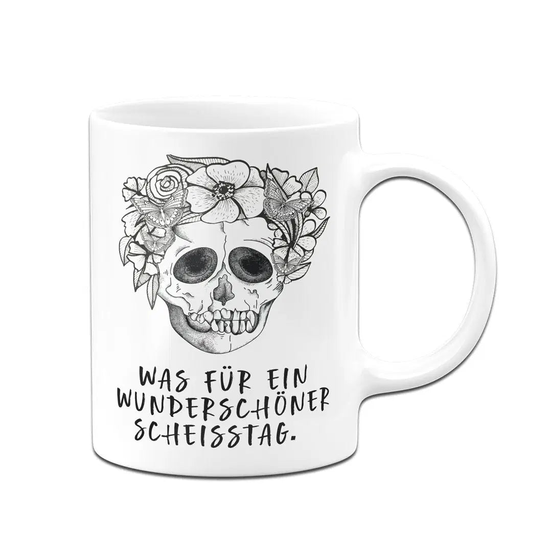 Bild: Tasse - Was für ein wunderschöner Scheisstag. - Totenkopf Geschenkidee