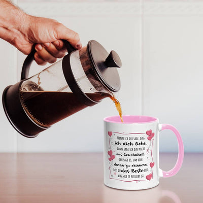 Tasse - Wenn ich Dir sage, dass ich Dich liebe...