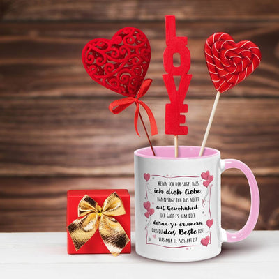 Tasse - Wenn ich Dir sage, dass ich Dich liebe...
