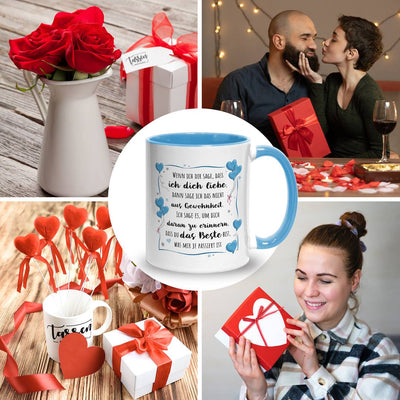 Tasse - Wenn ich Dir sage, dass ich Dich liebe...