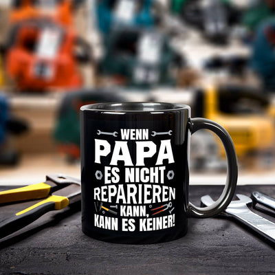 Tasse - Wenn Papa es nicht reparieren kann, kann es keiner! - BL