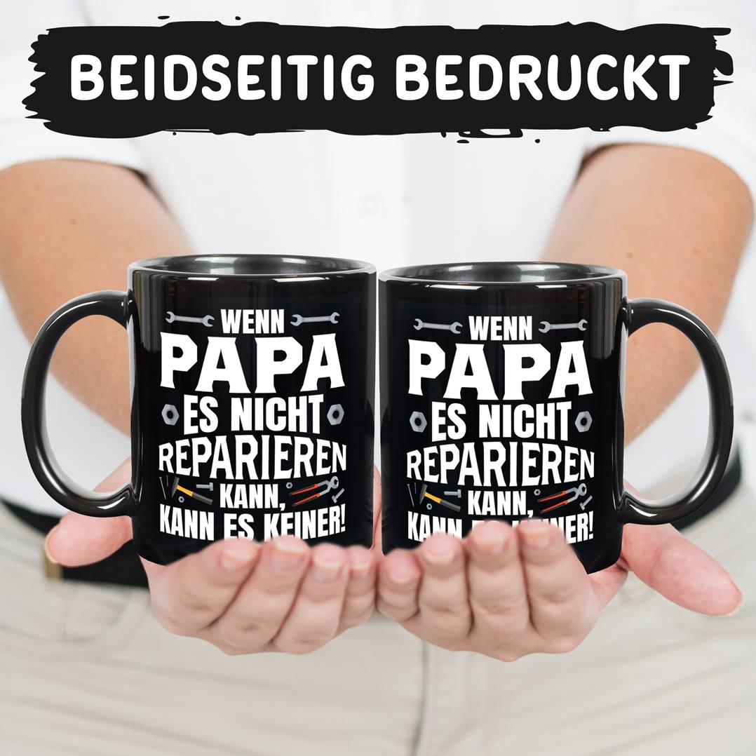 Tasse - Wenn Papa es nicht reparieren kann, kann es keiner! - BL