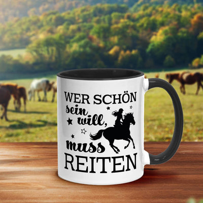Tasse - Wer schön sein will, muss reiten