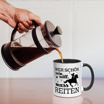 Tasse - Wer schön sein will, muss reiten
