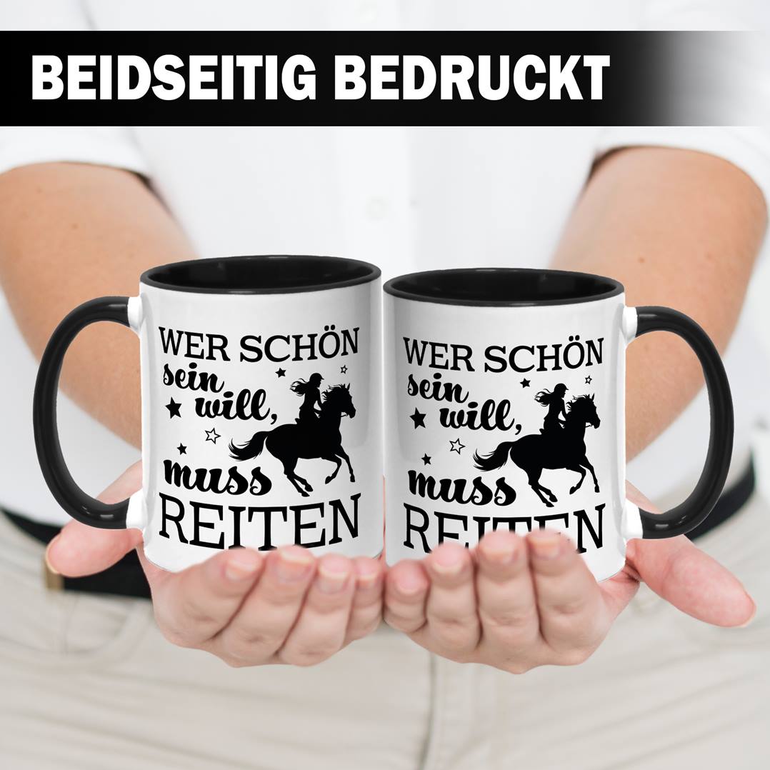 Tasse - Wer schön sein will, muss reiten