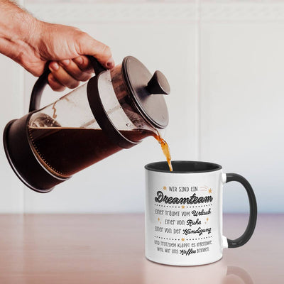 Tasse - Wir sind ein Dreamteam - Urlaub, Ruhe, Kündigung.