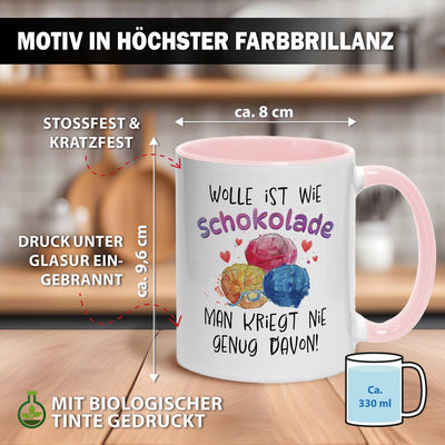 Tasse - Wolle ist wie Schokolade, man kriegt nie genug davon!