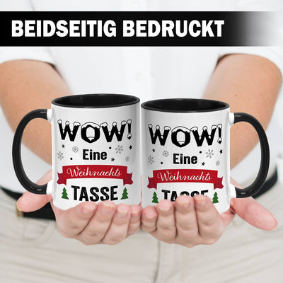 Tasse - Wow! Eine Weihnachtstasse