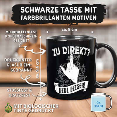Tasse - Zu direkt? Heul leiser! - Pöbel-Pott Edt.